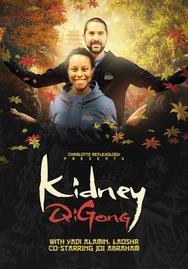 Kidney Qigong Program with Yadi Alamin and Joi Abraham Eastern Traditional Healing Arts Charlotte Acu Bodywork